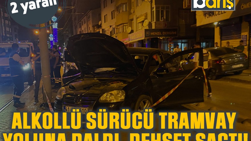 Kocaeli'de alkollü sürücü tramvay yoluna daldı, dehşet saçtı!