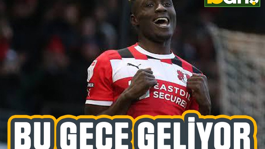 Daniel Agyei bu gece geliyor
