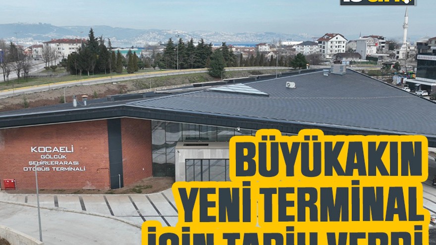 Büyükakın yeni terminal için tarih verdi