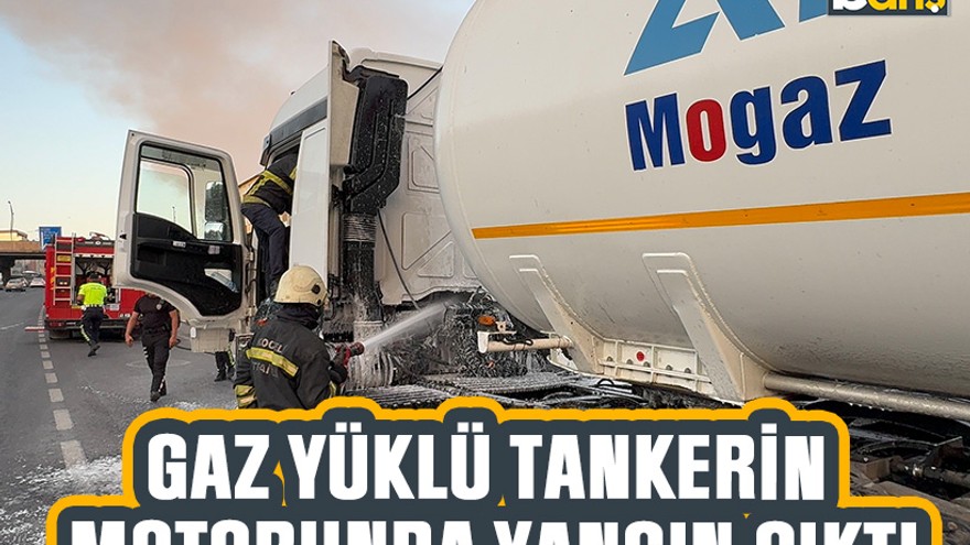 Gaz yüklü tankerin motorunda yangın çıktı