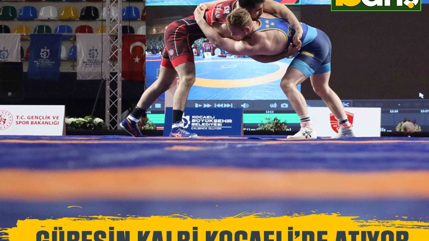 Güreşin kalbi Kocaeli’nde atıyor