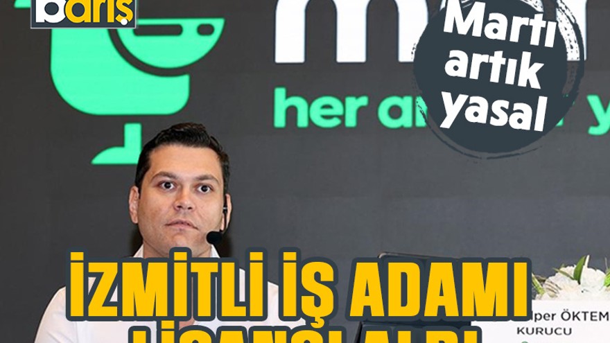 İzmitli iş insanı lisansı aldı. Martı artık yasal!