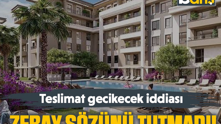 Teslimat gecikecek iddiası Zeray sözünü tutmadı!