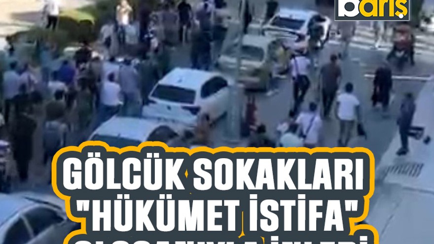 Gölcük sokakları “Hükümet istifa” sloganıyla inledi