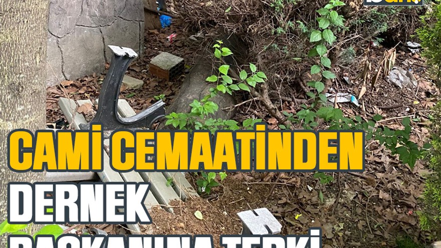 Cami cemaatinden dernek başkanına tepki