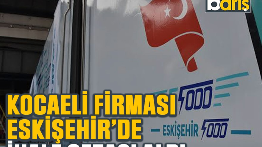Kocaeli firması Eskişehir’de ihale cezası aldı