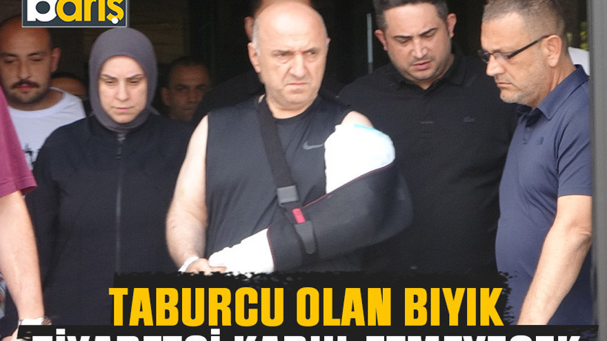 Taburcu olan Muzaffer Bıyık ziyaretçi kabul etmeyecek
