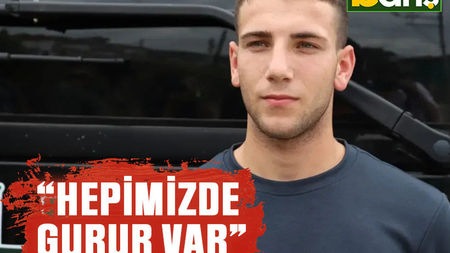 Bünyamin: Hepimizde gurur var