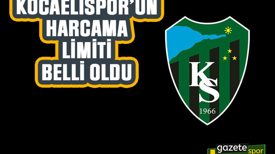 Kocaelispor’un harcama limiti belli oldu