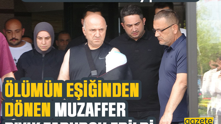Ölümün eşiğinden dönen Muzaffer Bıyık taburcu edildi: "Parmaklarımda his kayıpları var"