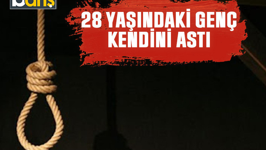 İzmit'te 28 yaşında genç kendini astı