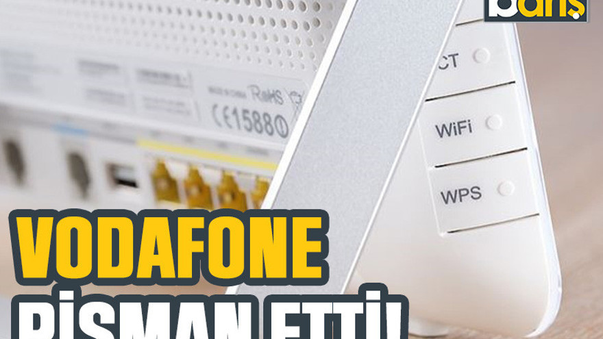 Vodafone pişman etti!