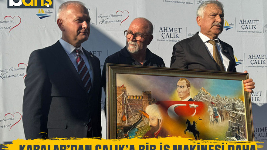 Karalar’dan Çalık’a bir iş makinesi daha