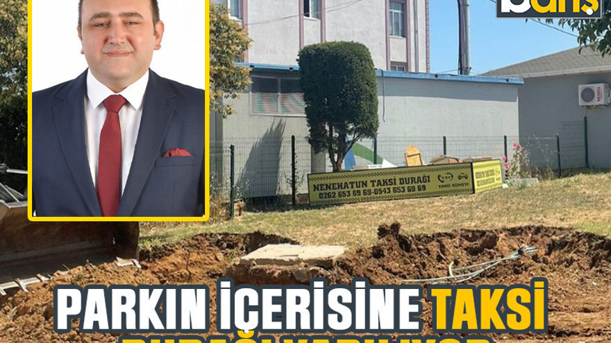 Parkın içerisine taksi durağı yapılıyor