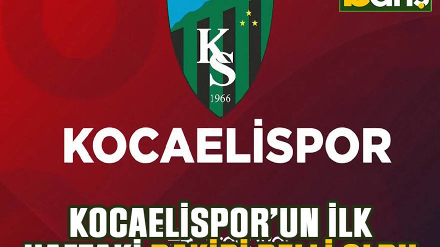 Kocaelispor’un ilk haftaki rakibi belli oldu
