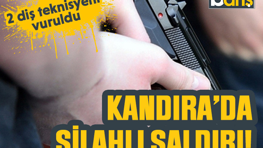 Kandıra’da silahlı saldırı! 2 diş teknisyeni vuruldu