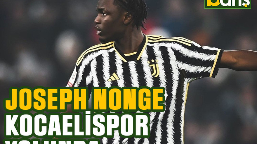 Joseph Nonge Kocaelispor yolunda