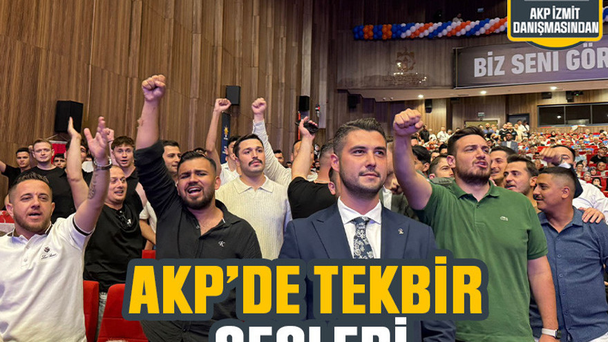 AKP’de tekbir sesleri