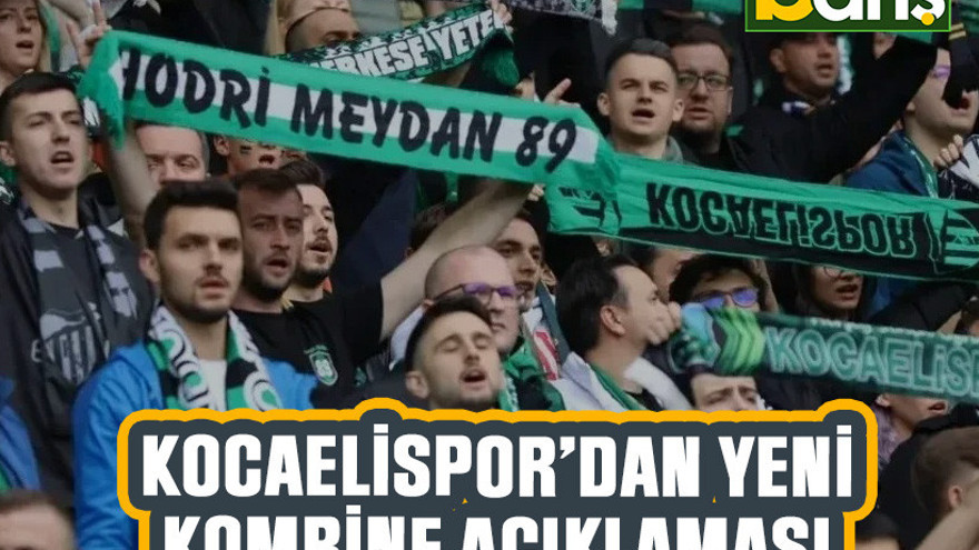 Kocaelispor’dan yeni kombine açıklaması