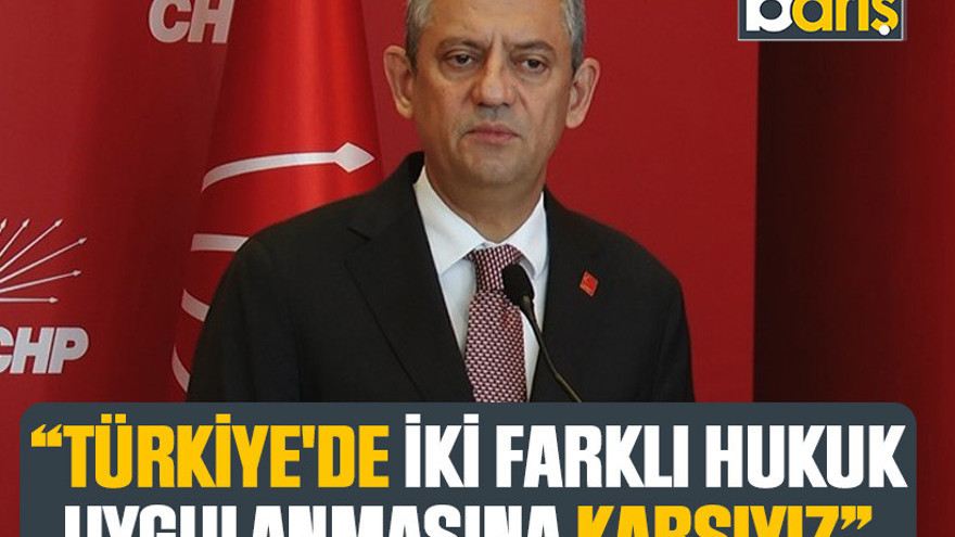 Özel ve Özdağ’dan ortak açıklama “Türkiye'de iki farklı hukuk uygulanmasına karşıyız”