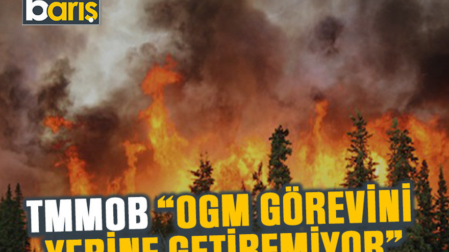 TMMOB, “OGM görevini yerine getiremiyor”