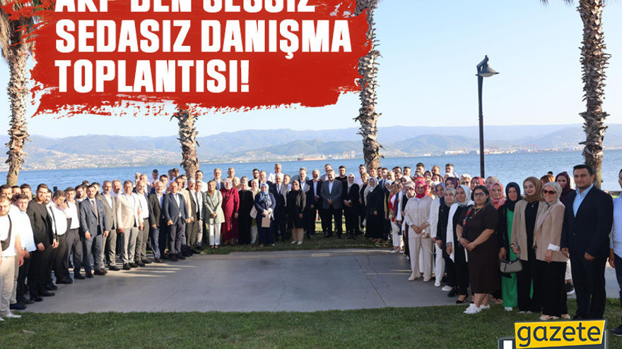 AKP'den sessiz sedasız danışma toplantısı!
