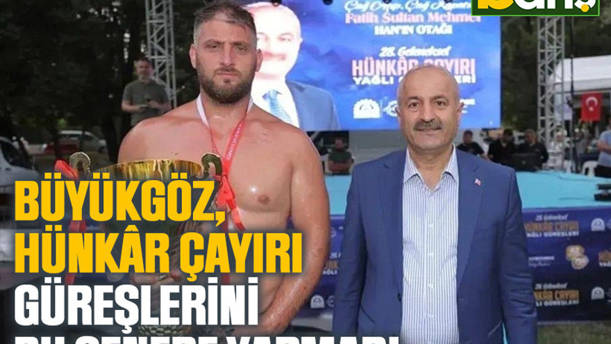 Büyükgöz, Hünkâr Çayırı Güreşlerini bu senede yapmadı