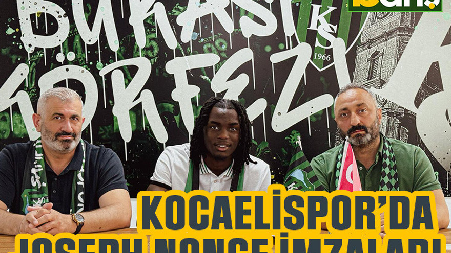 Kocaelispor’da Joseph Nonge imzaladı