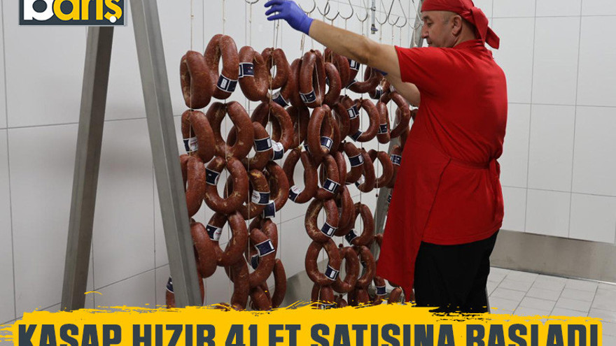 Kasap Hızır 41 et satışına başladı