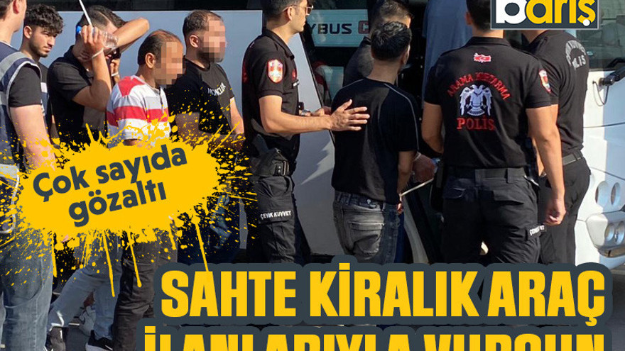 Kocaeli sahte kiralık araç ilanlarıyla vurgun: 38 gözaltı