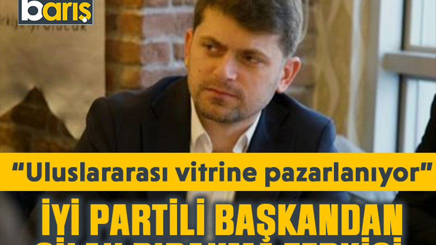 İYİ Partili başkandan silah bırakma tepkisi “Uluslararası vitrine pazarlanıyor”