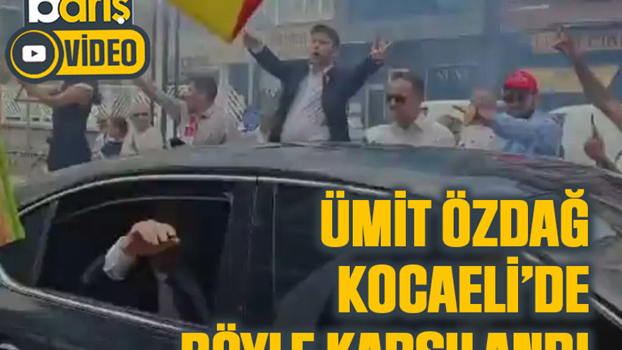 Ümit Özdağ, Kocaeli’de böyle karşılandı