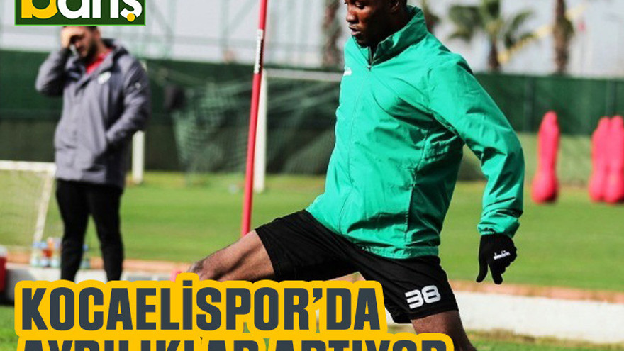 Kocaelispor’da ayrılıklar artıyor