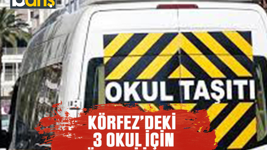 Körfez'deki 3 okul için önemli ihale