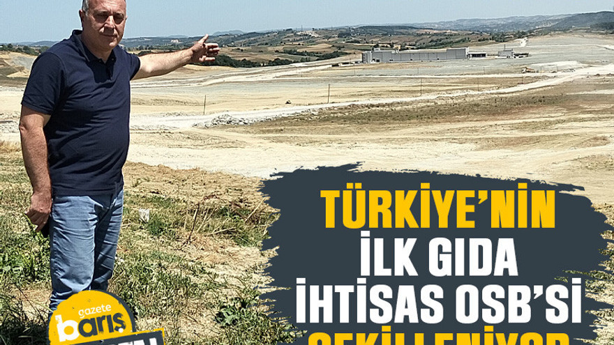 Kandıra’dan Dünya’ya: Türkiye’nin İlk Gıda İhtisas OSB’si şekilleniyor