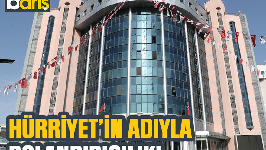Hürriyet’in adıyla dolandırıcılık!