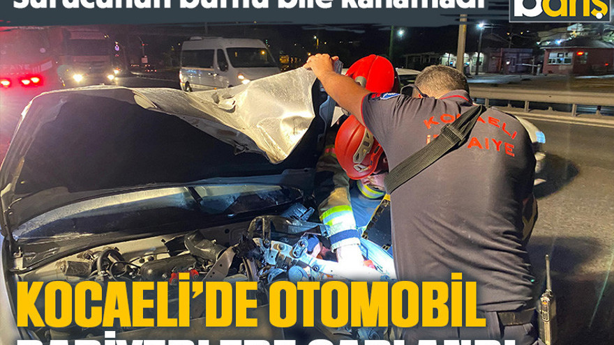 Kocaeli’de otomobil bariyerlere saplandı! Sürücünün burnu bile kanamadı
