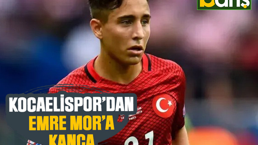 Kocaelispor’dan Emre Mor’a kanca