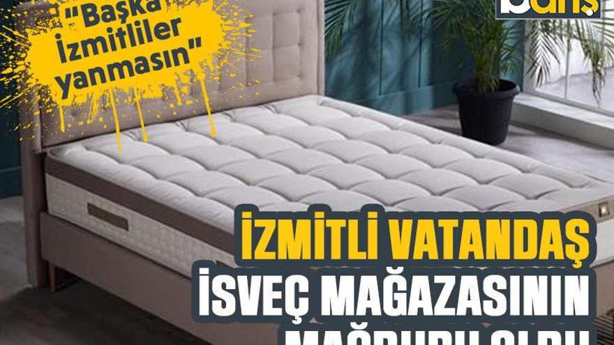 “Başka İzmitliler yanmasın” İzmitli vatandaş İsveç mağazasının mağduru oldu