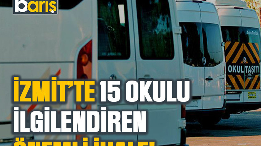 İzmit’te 15 okulu ilgilendiren önemli ihale!