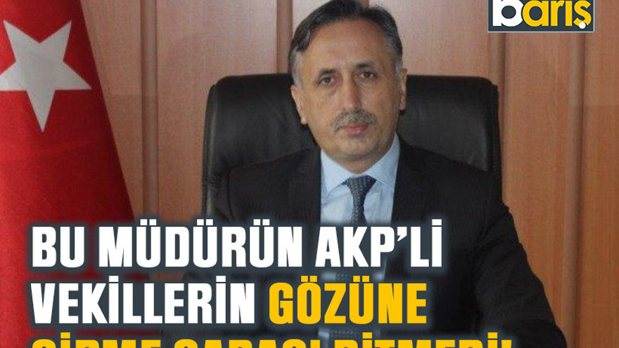 Bu müdürün AKP’li vekillerin gözüne girme çabası bitmedi!