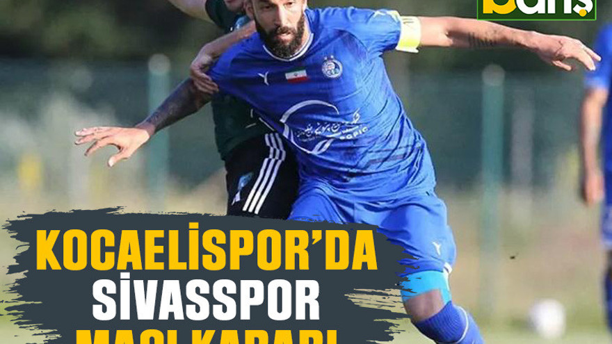 Kocaelispor’da Sivasspor maçı kararı