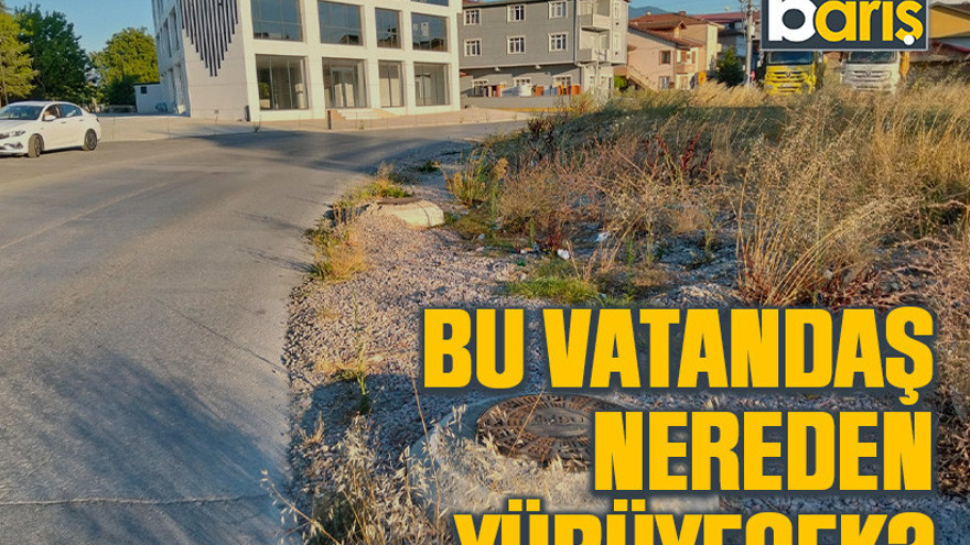 Bu vatandaş nereden yürüyecek?