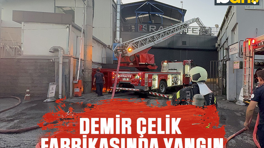 Kocaeli’de demir çelik fabrikasında yangın