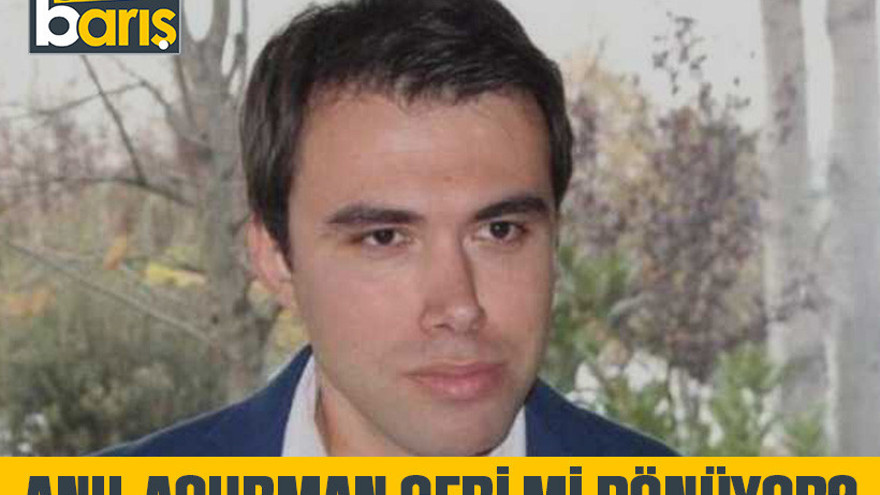 Anıl Acurman geri mi dönüyor?