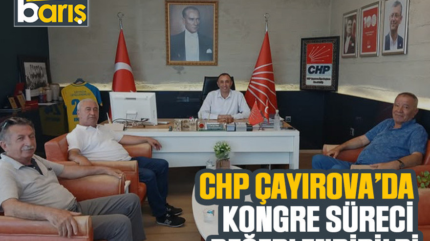CHP Çayırova’da kongre süreci değerlendirildi
