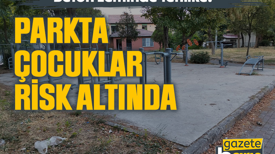 Beton zeminde tehlike! Parkta çocuklar risk altında