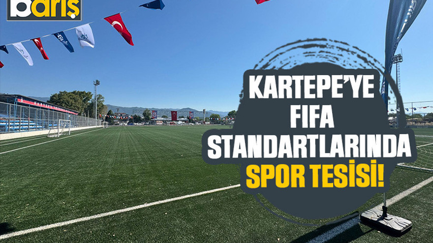 Büyükşehir’den Kartepe’ye FIFA standartlarında spor tesisi!