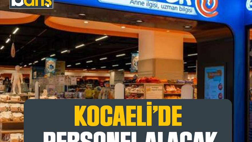 Ebebek Kocaeli'de personel alacak