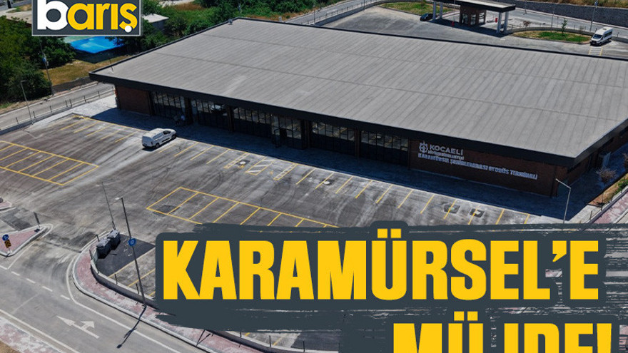 Karamürsel’e müjde!